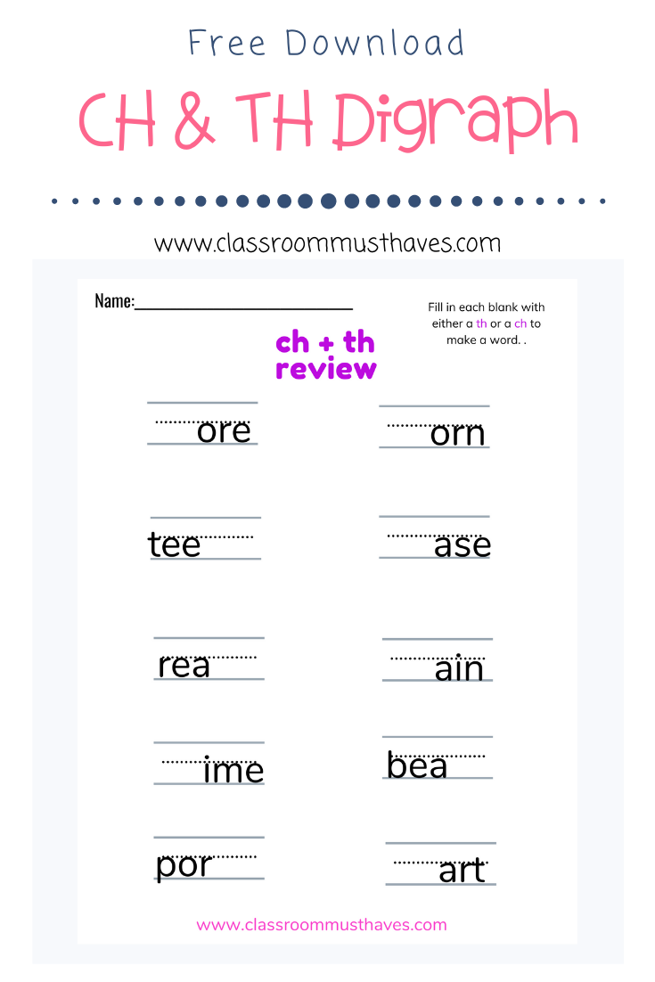 Digraph Worksheet CH TH Classroom Must Haves - Free Printable Ch Digraph Worksheets