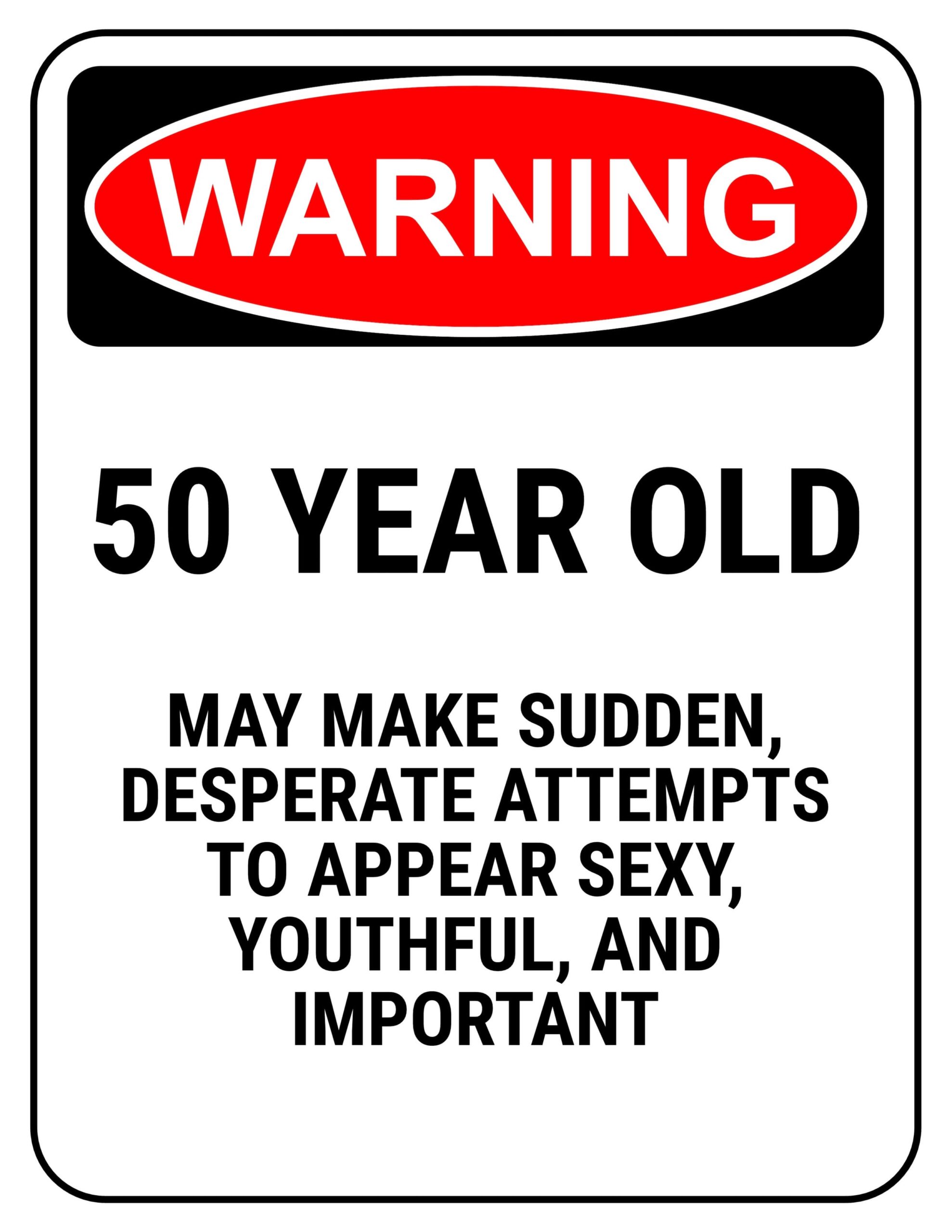 Funny Safety Signs To Download And Print - Free Printable 50Th Birthday Cards Funny