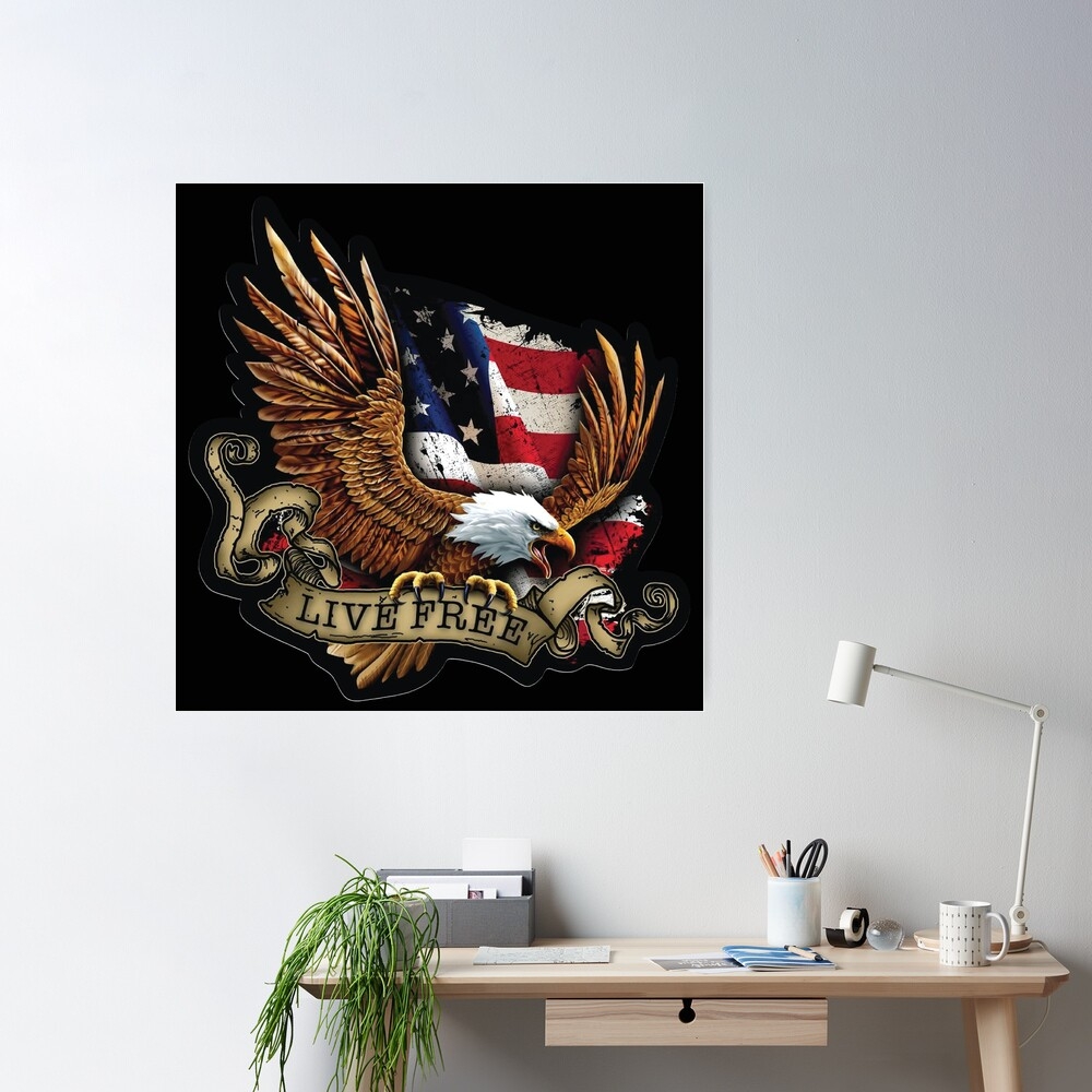 Live Free American Bald Eagle US Flag Poster For Sale By Graphic Master Redbubble - Free Printable American Eagle Coupons