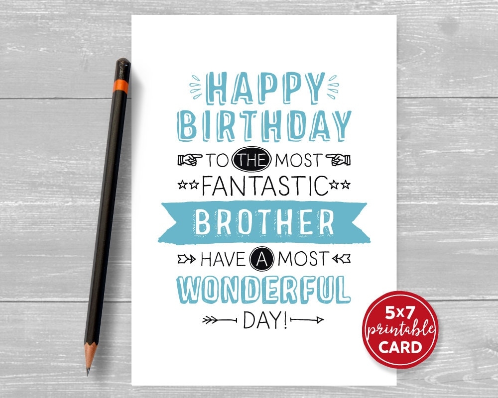 Printable Birthday Card Brother Happy Birthday To The Most Fantastic Brother Have A Most Wonderful Day 5x7 Plus Envelope Template Etsy - Free Printable Birthday Cards For Brother