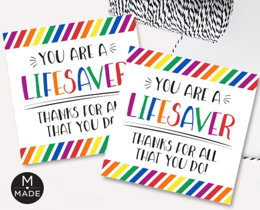 Printable You re A Lifesaver Tags Lifesaver Favor Tags Neighbor Coworker Office Teacher Volunteer Thank You Tags Lifesaver Gift Tags Etsy - Free Printable Lifesaver Tags